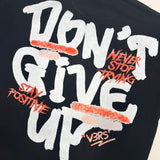 DON'T GIVE UP - T-Shirt - V3RS