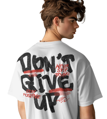 DON'T GIVE UP - T-Shirt