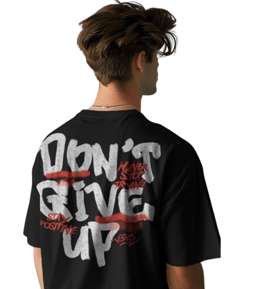 DON'T GIVE UP - T-Shirt