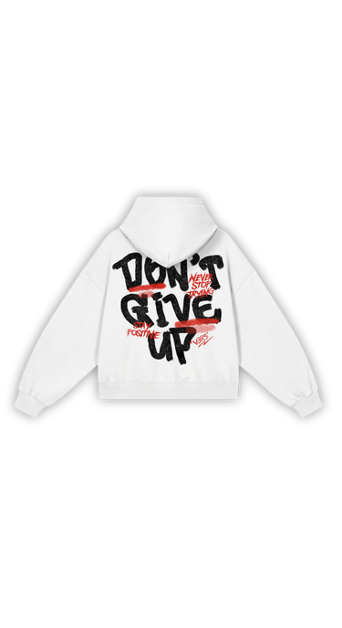 DON'T GIVE UP - Hoodie