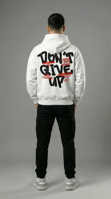 DON'T GIVE UP - Hoodie